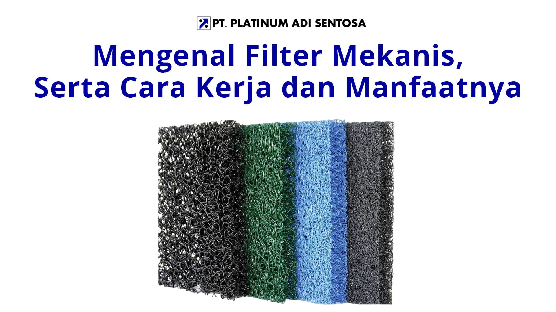 Mengenal Filter Mekanis, Serta Cara Kerja dan Manfaatnya